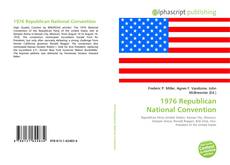 Borítókép a  1976 Republican National Convention - hoz