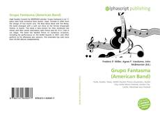 Bookcover of Grupo Fantasma (American Band)