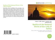 Обложка Basilica of the National Shrine of Our Lady of Fatima