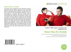 Bookcover of Make Way for Noddy
