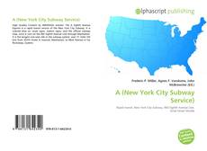 Portada del libro de A (New York City Subway Service)