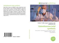 Couverture de Galanthamine total synthesis