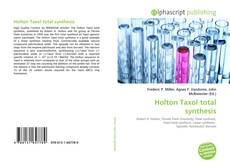 Bookcover of Holton Taxol total synthesis
