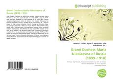 Bookcover of Grand Duchess Maria Nikolaevna of Russia (1899–1918)
