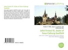 Bookcover of John Ernest IV, Duke of Saxe-Coburg-Saalfeld