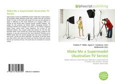 Обложка Make Me a Supermodel (Australian TV Series)
