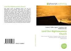Bookcover of Lord Our Righteousness Church