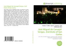 Buchcover von José Miguel de Carvajal-Vargas, 2nd Duke of San Carlos