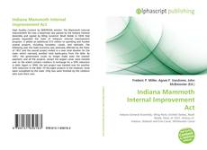 Borítókép a  Indiana Mammoth Internal Improvement Act - hoz