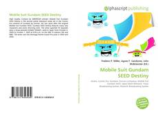 Bookcover of Mobile Suit Gundam SEED Destiny