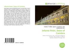 Portada del libro de Infante Peter, Duke of Coimbra