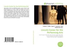 Couverture de Lincoln Center for the Performing Arts