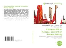 Couverture de 2004 Republican National Convention Protest Activity