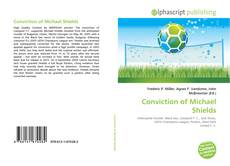 Bookcover of Conviction of Michael Shields