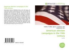 Portada del libro de American election campaigns in the 19th century