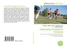 Borítókép a  Association Football in Tasmania - hoz