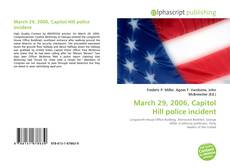 Bookcover of March 29, 2006, Capitol Hill police incident