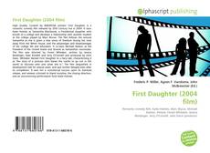 Borítókép a  First Daughter (2004 film) - hoz