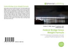 Capa do livro de Federal Bridge Gross Weight Formula 
