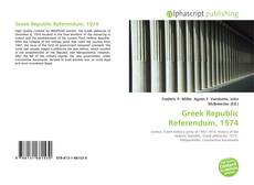 Capa do livro de Greek Republic Referendum, 1974 