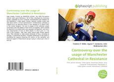 Bookcover of Controversy over the usage of Manchester Cathedral in Resistance