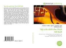 Capa do livro de My Life with the Thrill Kill Kult 