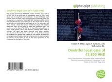 Обложка Doubtful legal case of 47,800 VND