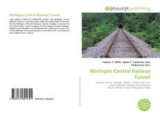 Borítókép a  Michigan Central Railway Tunnel - hoz
