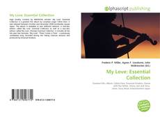 Capa do livro de My Love: Essential Collection 