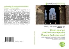 Union pour un Mouvement Populaire (Groupe Parlementaire) kitap kapağı