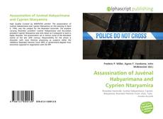 Assassination of Juvénal Habyarimana and Cyprien Ntaryamira kitap kapağı