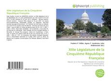 XIIIe Législature de la Cinquième République Française的封面