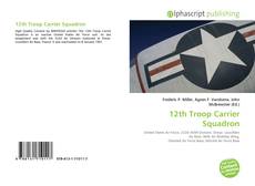 Capa do livro de 12th Troop Carrier Squadron 