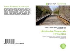 Histoire des Chemins de Fer Français kitap kapağı