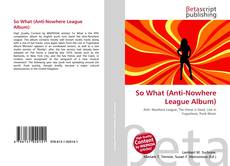 Обложка So What (Anti-Nowhere League Album)