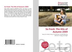 Bookcover of So Fresh: The Hits of Autumn 2009