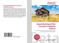 Capa do livro de House Burning of the Cucuteni–Trypillian Culture 