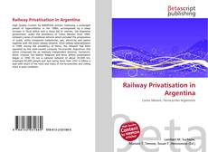 Railway Privatisation in Argentina的封面