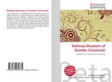 Copertina di Railway Museum of Greater Cincinnati