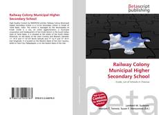 Couverture de Railway Colony Municipal Higher Secondary School