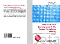 Railway Chateau Commonwealth War Graves Commission Cemetery的封面