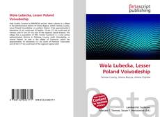 Wola Lubecka, Lesser Poland Voivodeship的封面