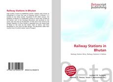 Couverture de Railway Stations in Bhutan