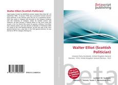 Couverture de Walter Elliot (Scottish Politician)