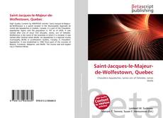 Copertina di Saint-Jacques-le-Majeur-de-Wolfestown, Quebec