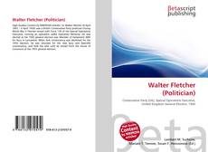 Walter Fletcher (Politician) kitap kapağı