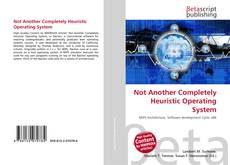 Not Another Completely Heuristic Operating System的封面