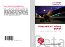 Обложка Xiangtan North Railway Station