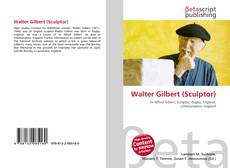 Walter Gilbert (Sculptor)的封面
