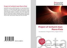 Buchcover von Project of IonSaint-Jean-Pierre-Fixte